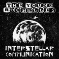 The Young Rochelles ‎– Interstellar Communication 7 inch